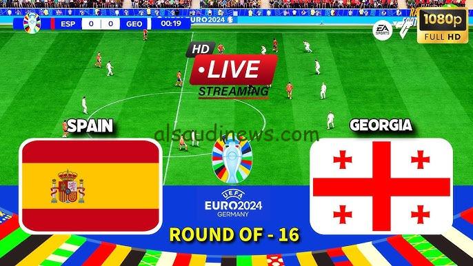 بث مباشر مباراة اسبانيا وجورجيا